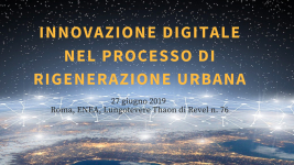 evento Innovazione digitale del processo di rigenerazione urbana 